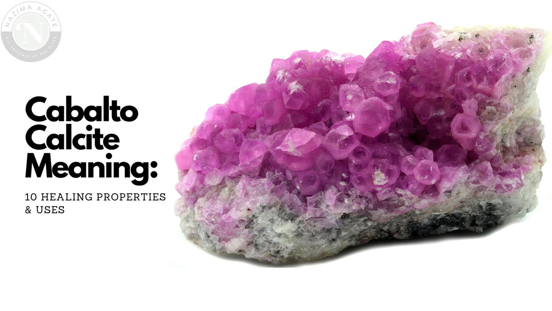 Cabalto Calcite Meaning: 10 Healing Properties & Uses