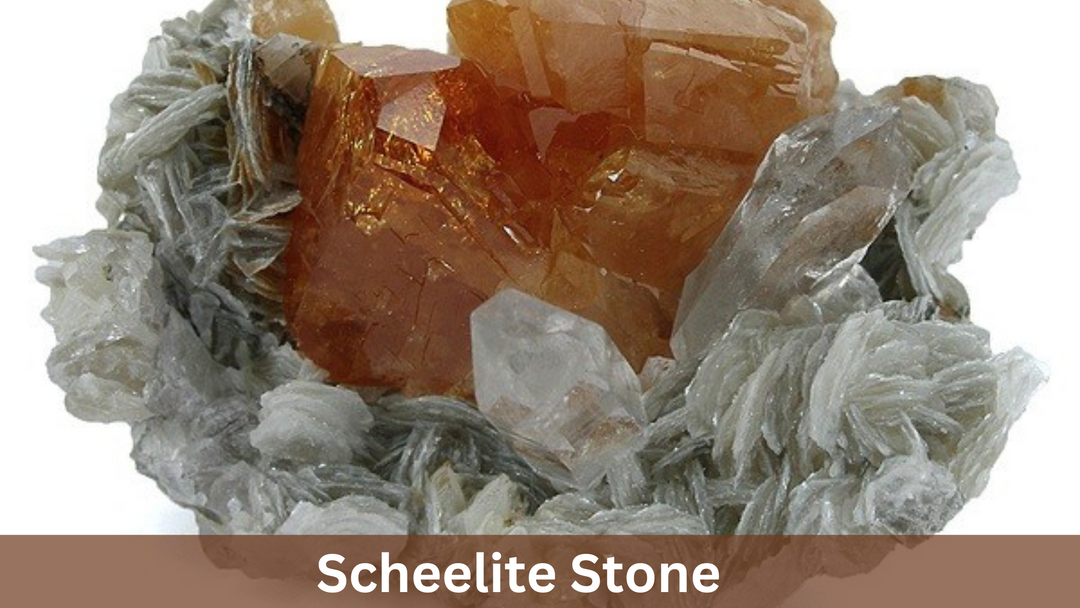 Scheelite Stone - Basic Fact And Information You Need To Know!